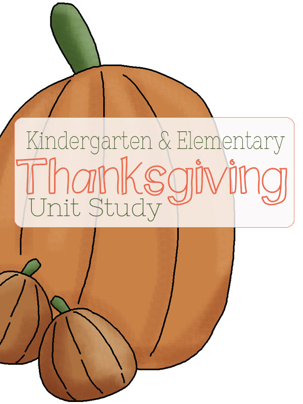 Kindergarten and Elementary Thanksgiving Unit