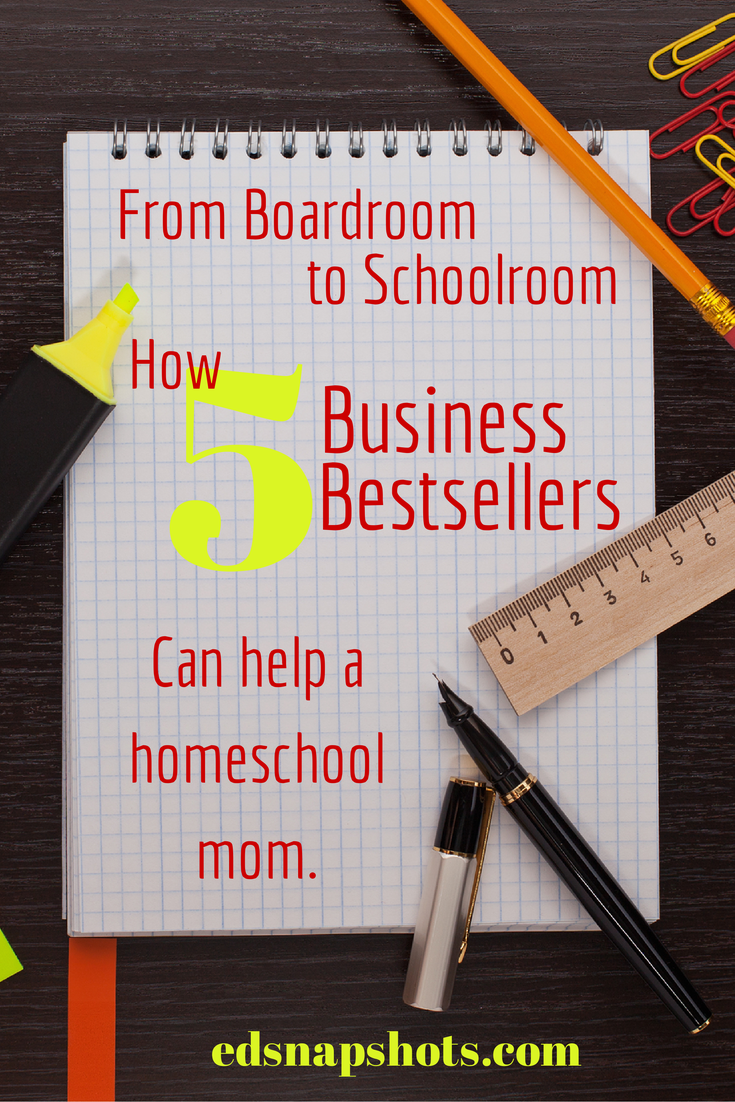How Five Business Bestsellers Can Help a Homeschool Mom