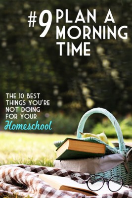 The 10 Best Things You're Not Doing for Your Homeschool Pam Barnhill