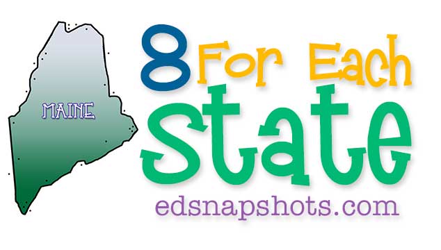 Eight for Each State – Maine