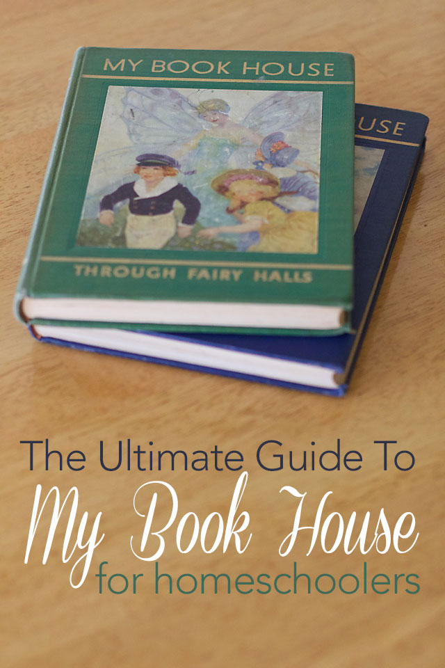 The Ultimate Guide to My Book House For Homeschoolers Pam Barnhill Homeschool Solutions