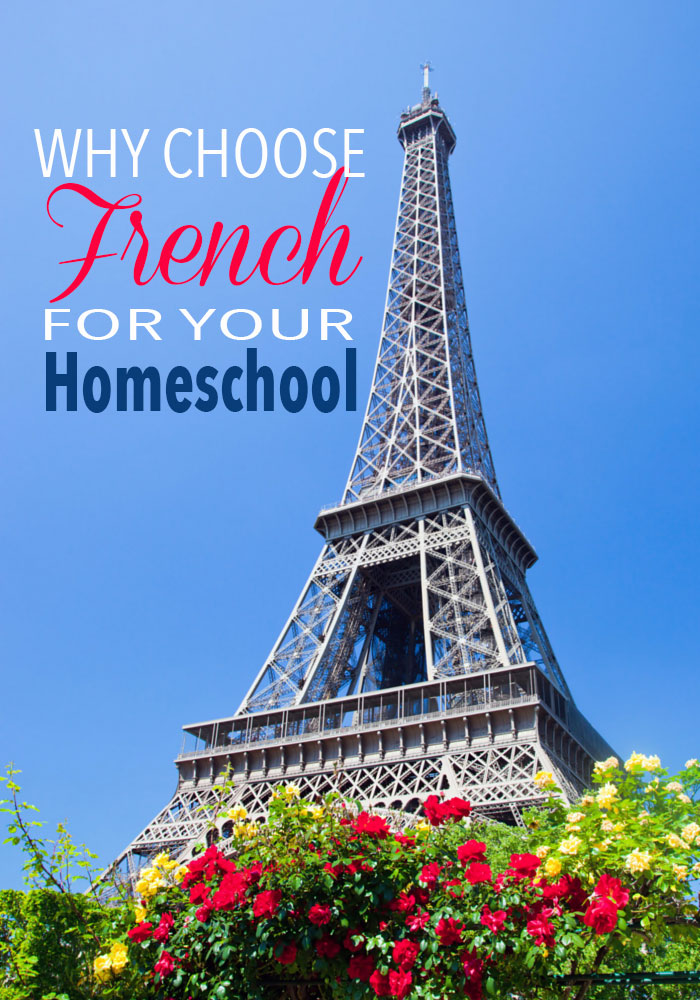Why Choose French for Your Homeschool