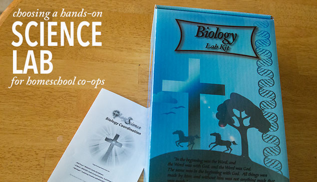 Choosing a Hands on Science Lab for Homeschool Co-ops