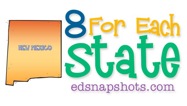 Eight For Each State – New Mexico