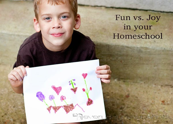 Fun vs. Joy in Homeschooling