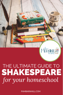 The Ultimate Guide to Shakespeare for your Homeschool