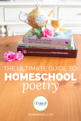 The Ultimate Guide to Homeschool Poetry