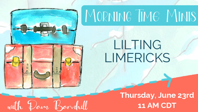 Morning Time Mini Lilting Limericks