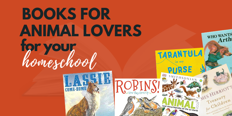 25 Books About Animals: Perfect For Your Homeschool